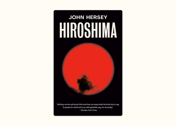 John Hersey – Hiroshima (1946)